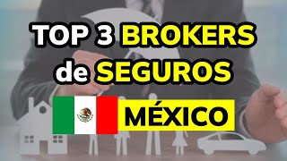🥇 Los 3 mejores Brokers de Seguros en México (2026)