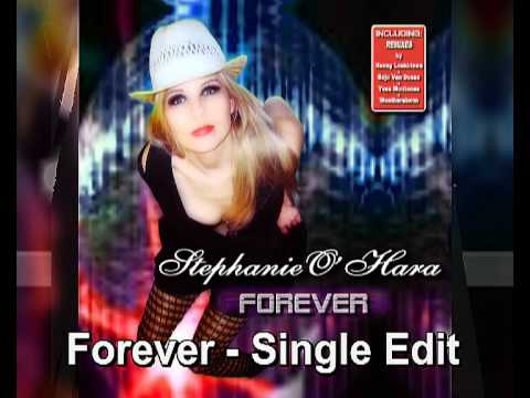 Stephanie O`Hara - Forever - Single Edit Preview