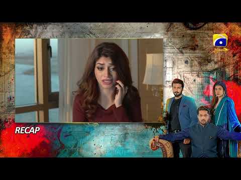 Recap - Badzaat Episode 40 - 27th July 2022 - HAR PAL GEO