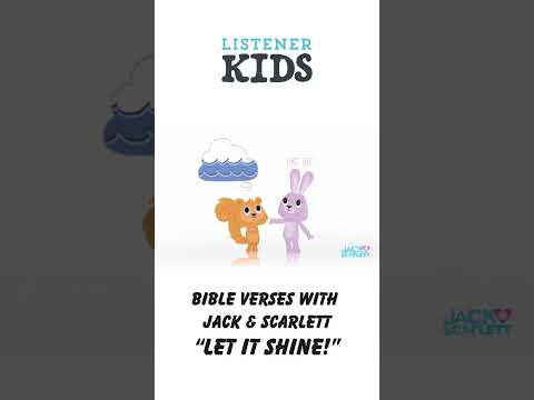 Bible Verses with Jack & Scarlett: "Let It Shine!" by Listener Kids