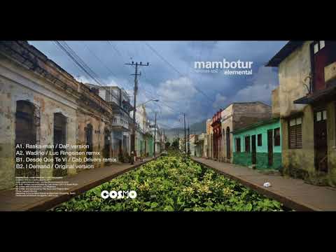 Mambotur - Wadiño (Luc ringeisen remix) [Cosmo records]