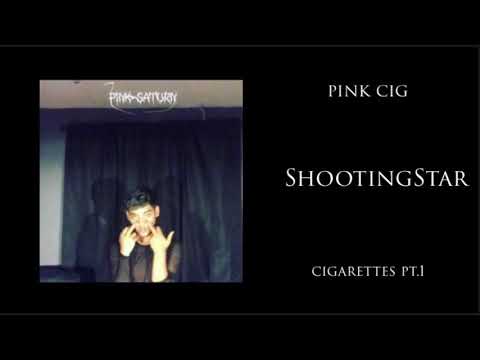 pink cig - ShootingStar w/ Vanete & emo fruits (prod. ConanClay)