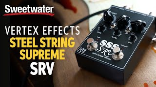 Video thumbnail for Vertex Effects Steel String Supreme SRV Preamp Pedal Demo by Sweetwater