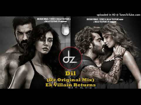 DIL (Dz Original Mix) Ek Villain Returns, Iglesias ft Dj Zabbi Remix #maneteranaamdilrakhdiya #remix