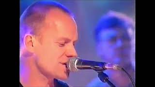 Sting  - I&#39;m So Happy I Can&#39;t Stop Crying (Live at TFI Friday - 1996)