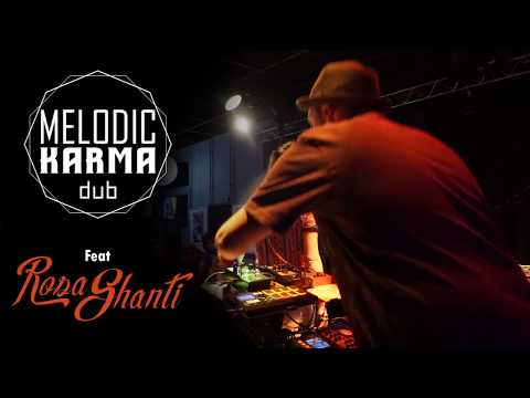 MELODIC KARMA DUB Mix Live Feat ROSA SHANTI