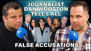 False Accusations - Harry & Meghan - Johnny Depp - Caroline Flack - Journalist Dan Wootton Tells All