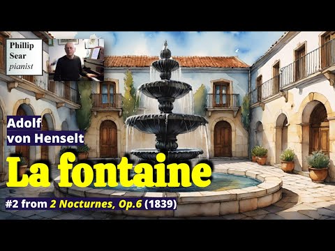 Adolf von Henselt: La fontaine (Nocturne), Op.6 No.2