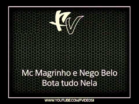 Mc Magrinho e Nego Belo - Bota tudo Nela { Dj Renan Diniz }