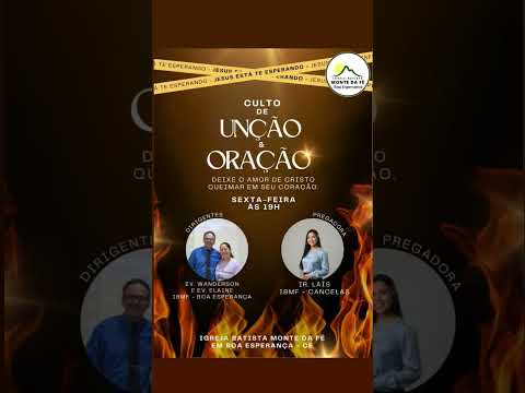 Culto de unção é Oração Em Boa Esperança Tamboril Ceará IBMF dia 16 janeiro às 19h