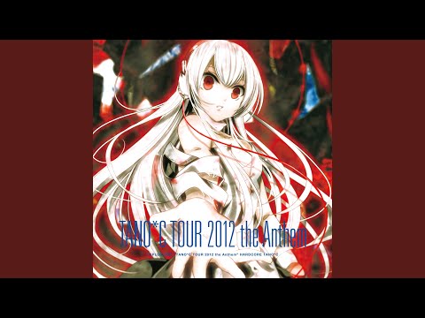 TANO*C TOUR 2012 the Anthem (USAO Remix)