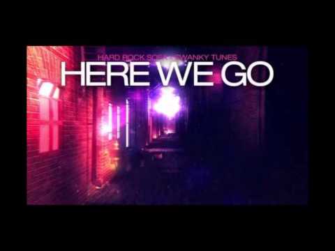 Hard Rock Sofa & Swanky Tunes - Here We Go! ( Mashup Oficcial Francisco Bedmar DJ)