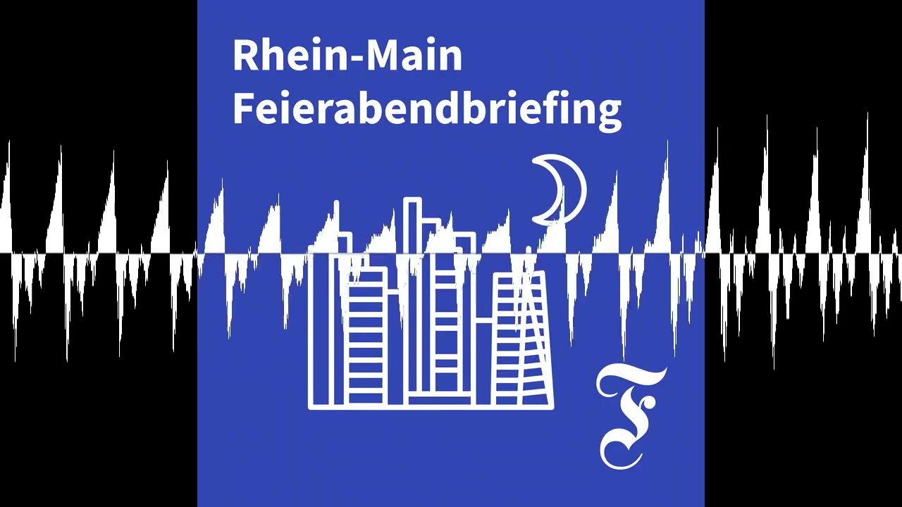 F.A.Z. Rhein-Main Feierabendbriefing vom 06.08.2026 - F.A.Z. Rhein-Main Feierabendbriefing