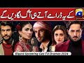 Geo TV Upcoming Dramas | Most Awaited Upcoming Dramas 2024