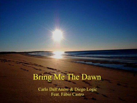 Carlo Dall Anese - Bring Me The Dawn - Tradução