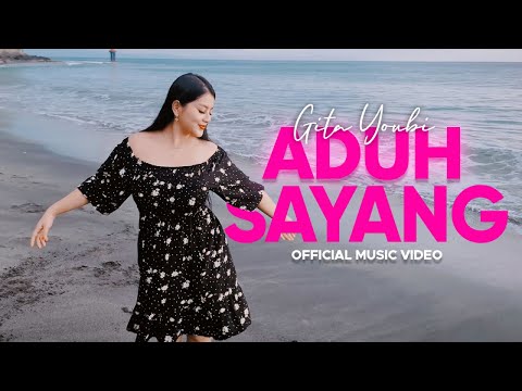 Gita Youbi - Aduh Sayang (Official Music Video)