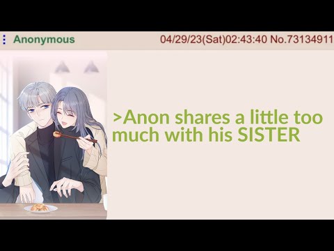 Anon loves his SISTER || 4chan green text reddit stories