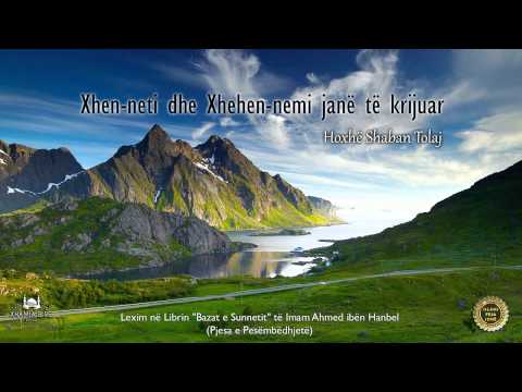 Xhen-neti dhe Xhehen-nemi janë  të krijuar - Shaban Tolaj