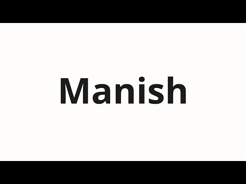 How to pronounce Manish
