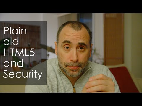 Plain old HTML5 and Security