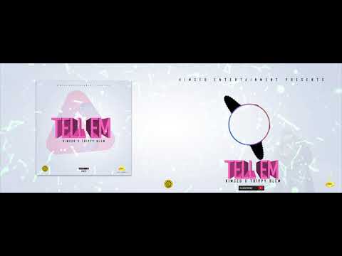 Kim Ced Tell Em  x Trippy  Bleme