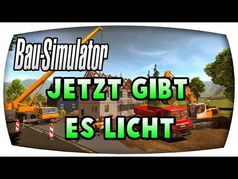 Jetzt gibt es Licht #73 ♛ BAU SIMULATOR 2015 ♛ Let's Play Bau Simulator 2015