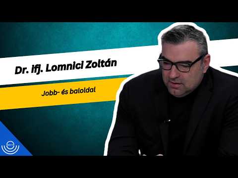 Pirkadat: Dr. ifj. Lomnici Zoltán – Jobb- és baloldal