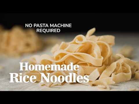Easy Homemade Rice Noodles | No Pasta Machine Required