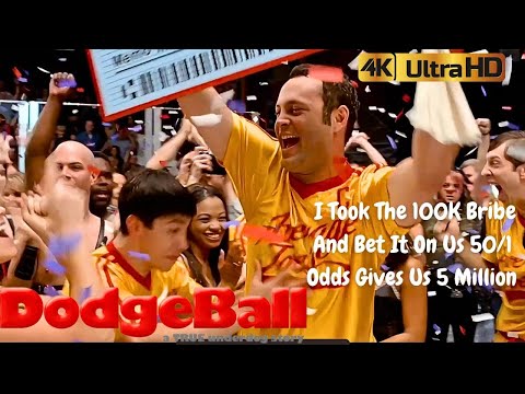 Dodgeball: I Took The 100K Bribe And Bet It On Us 50/1 Odds Gives Us 5 Million 4K HDR