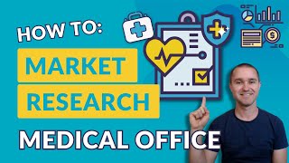 How to Do Market Research for a Medical Practice