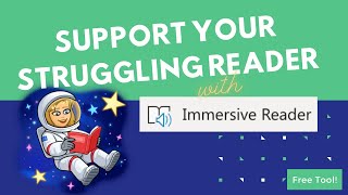 How to Help a Struggling Reader: Immersive Reader