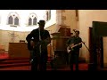 Martin Stephenson & Chippy ( Orange is The Colour Of Joy )@ St Stephen's Church Inverness 16-03-2024