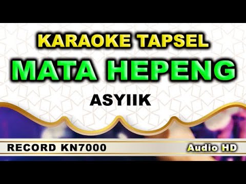 MATA HEPENG - VERSI GONDANG // MANTAP // KARAOKE TAPSEL // 700O