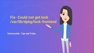 Could not get lock /var/lib/dpkg/lock-frontend | TechnOrchid