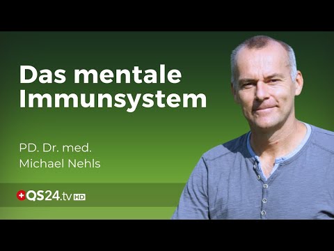 Das mentale Immunsystem des Menschen | PD. Dr. med. Michael Nehls | Erfahrungsmedizin | QS24