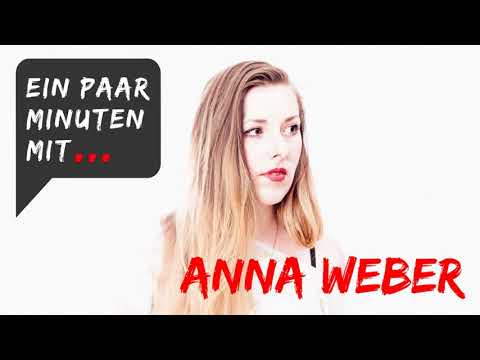 Ein paar Minuten mit... Anna Weber