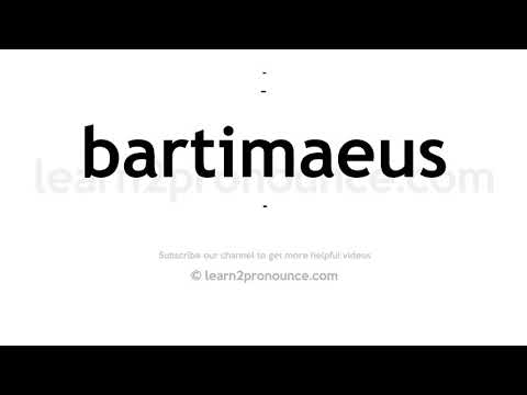 How to pronounce Bartimaeus | English pronunciation