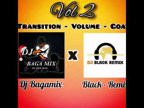 Remix transition Volume Goat  BLACK_REMIX feat Dj Bagamix