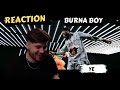 Burna Boy - Ye ▷ REACTION !!!