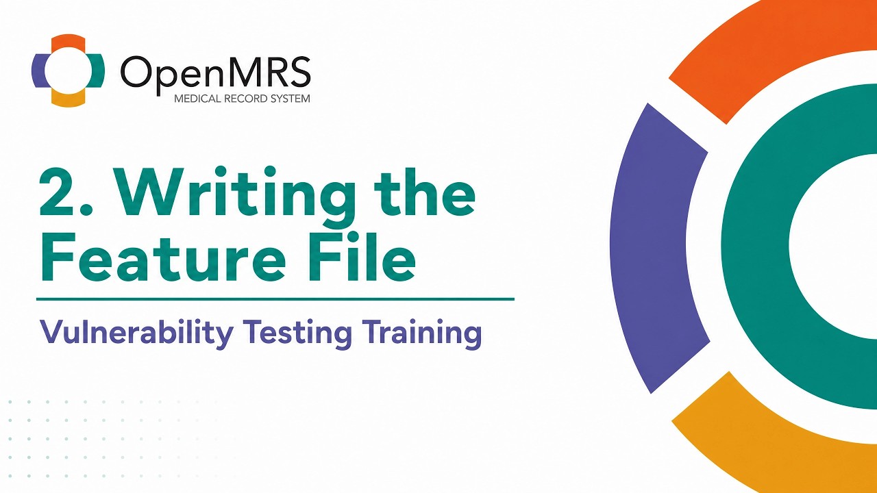 How to Write a Security Test Feature File || OpenMRS