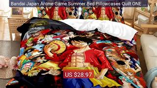 Bandai Japan Anime Game Summer Bed Pillowcases Quilt ONE Piece... — Best Buy 2026 | Great Quality!