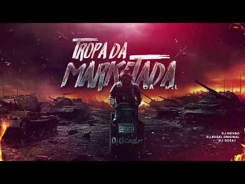 SEQUÊNCIA DA TROPA DA MARKERTADA - O ARSENAL (DJ's Deivao, Dozabri, Rugal, Salatiel e Biel Divulga)