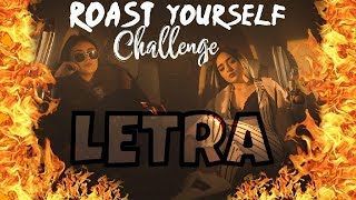 ROAST YOURSELF CHALLENGE · Calle y poché | LETRA