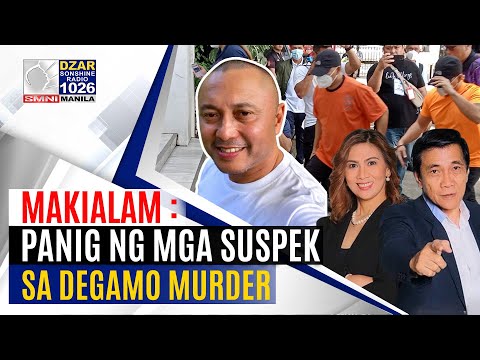 MakiAlam: Panig ng mga suspek sa Degamo murder