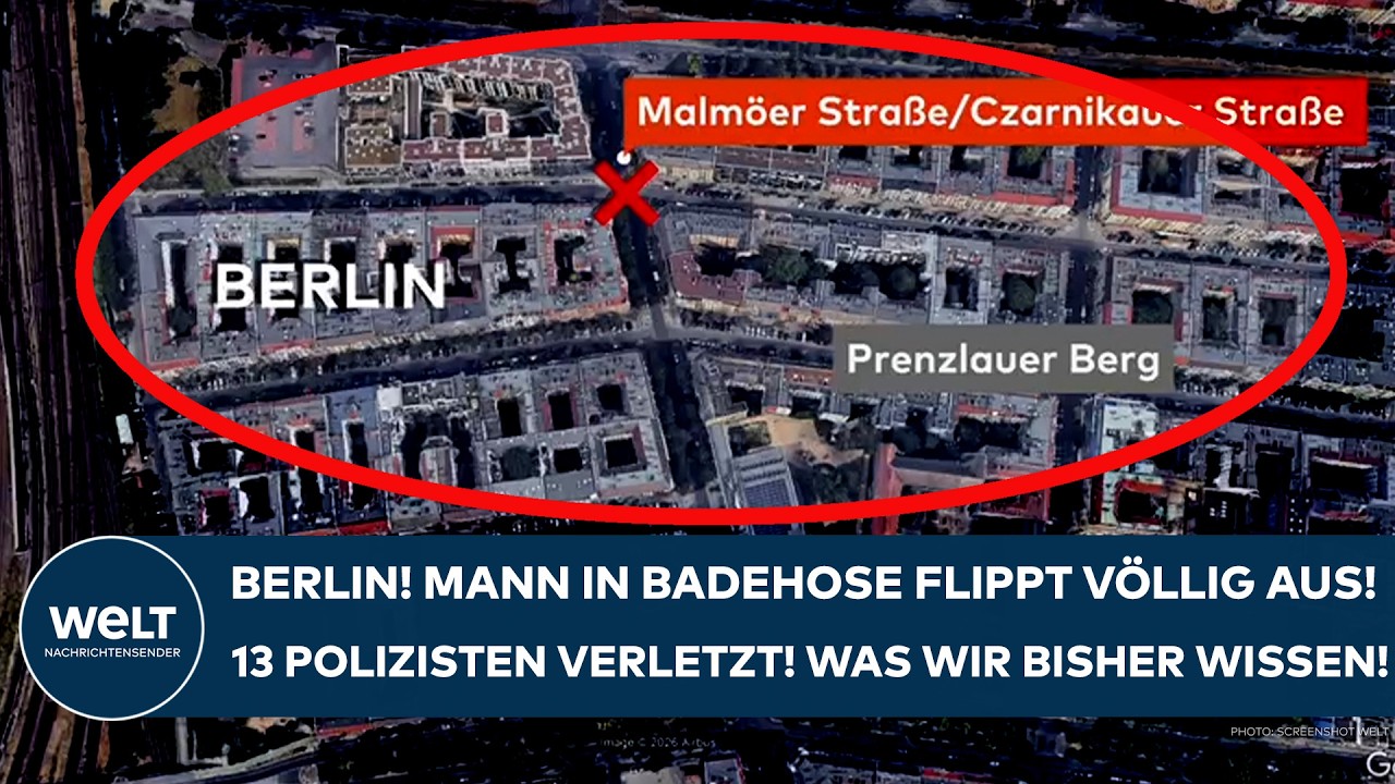 BERLIN: Mann in Badehose flippt völlig aus! 13 Polizisten verletzt! Was wir bisher wissen!
