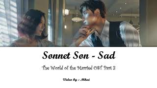 Download lagu SONNET SON - SAD (The World Of The Married OST Part 3) Lirik Terjemahan [Han-Rom-INDO] mp3