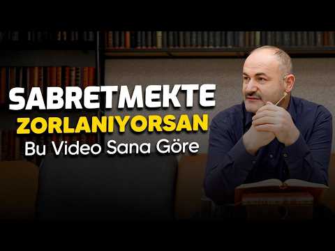 Sabır Hakkında Duyduklarınıza Şaşıracaksınız - Said Şaşmaz | Hisar Kapısı