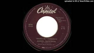 Weird Al Yankovic-School Cafeteria (New Stereo Mix)