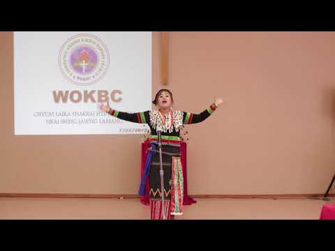 Tsumhka Seng Raw - Sak Kung Kaji (Ga Shagawp 22:1-11) WOKBC