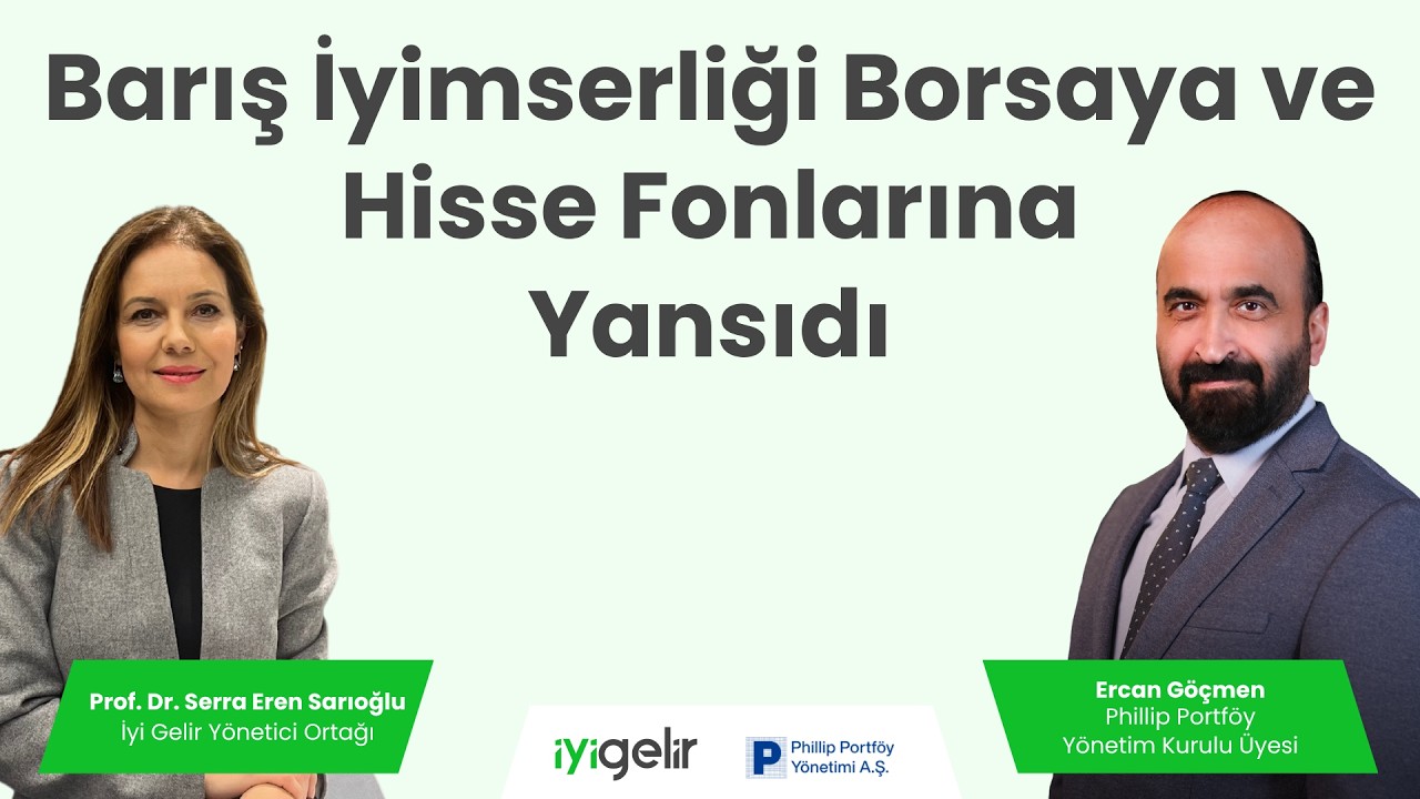 Barış İyimserliği Borsaya ve Hisse Fonlarına Yansıdı